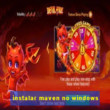 instalar maven no windows